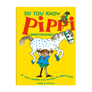 Do you know Pippi Longstocking? – Astrid Lindgren book in English